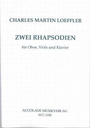 Loeffler Charles Martin: Zwei Rhapsodien (1901)