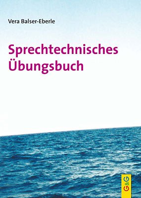 V. Balser-Eberle: Sprechtechnisches Übungsbuch (Bu)