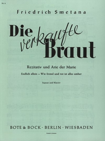 B. Smetana: Endlich Allein - Arie Der Marie (Verkaufte Braut