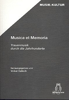 Kalisch Volker: Musica Et Memoria