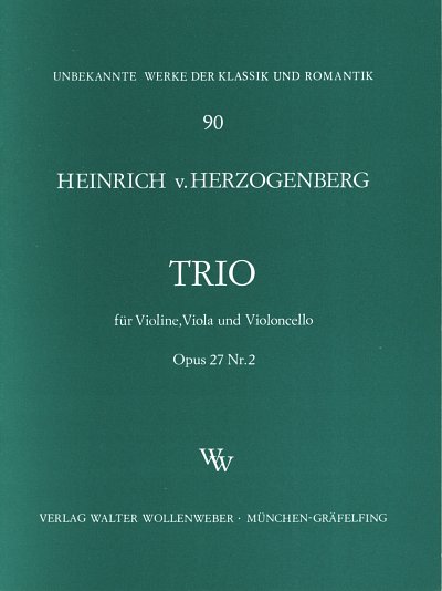 Herzogenberg Heinrich Von: Trio Op 27/2