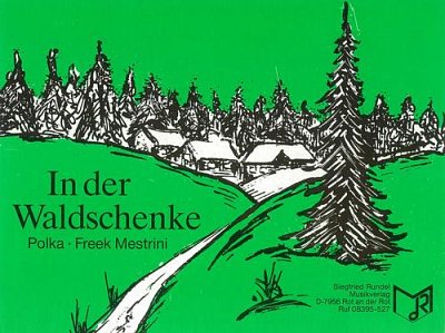 Freek Mestrini: In der Waldschenke