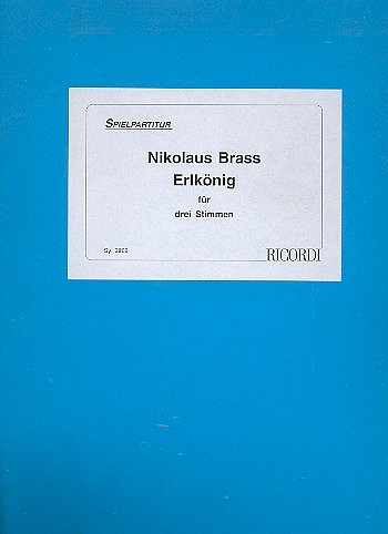 N. Brass: Erlkönig, Kamens (Pa+St)
