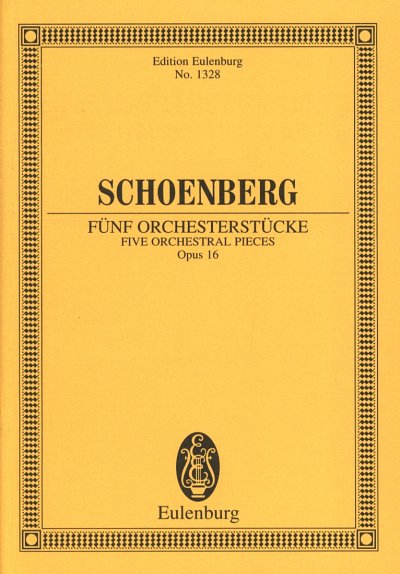 A. Schoenberg: 5 Orchesterstuecke Op 16 Eulenburg Studienpar