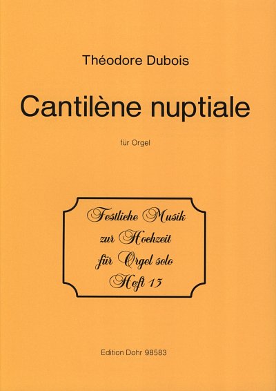T. Dubois: Cantiléne Nuptiale 13, Org (Part.)