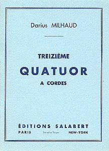D. Milhaud: Quatuor Op.268 N 13 Poche