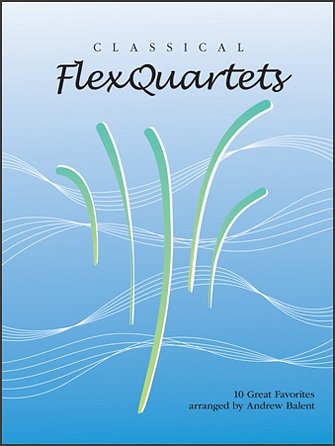 Classical Flex Quartets