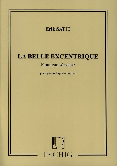 E. Satie: Belle Excentrique 4 Mains