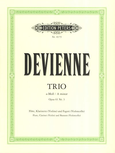 F. Devienne: Trio für Flöte, Klarinette (Violine) und Fagott (Violoncello) a-Moll op. 61; 3