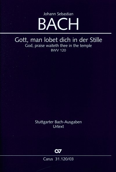 J.S. Bach: Gott, man lobet dich in der St, 4GesGchOrcBc (KA)
