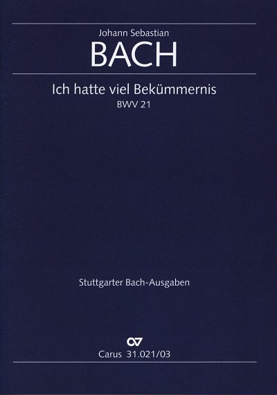 J.S. Bach: Ich hatte viel Bekümmernis BWV, 3GsGchOrchBc (KA)