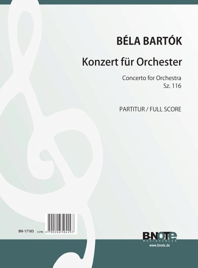 B. Bartók: Konzert für Orchester Sz.116 (Partitur)