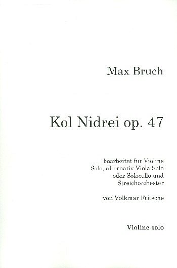 M. Bruch: Kol Nidrei op. 47, 4StrStro (Vlsolo)