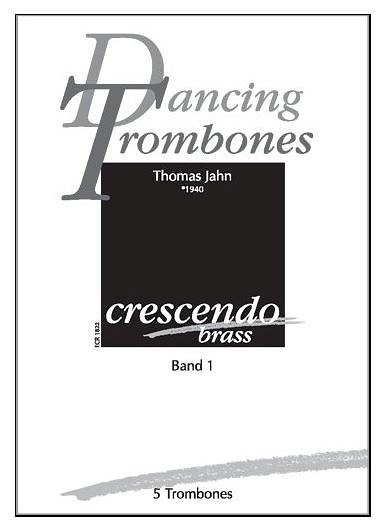 T. Jahn: Dancing Trombones 1, 5Pos (Pa+St)