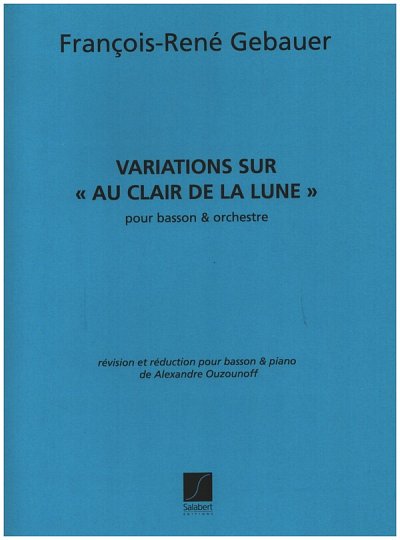 Variations Sur Au Clair De La Lune' Basson-Piano' (Part.)