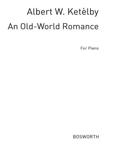 A. Ketèlbey: An Old World Romance, Klav