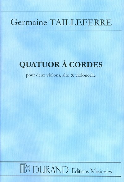 G. Tailleferre: Quatuor à Cordes, 2VlVaVc (Part.)