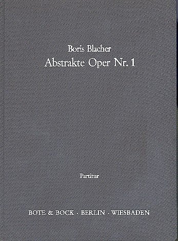 B. Blacher: Abstrakte Oper Nr. 1, GesOrch (Part.)