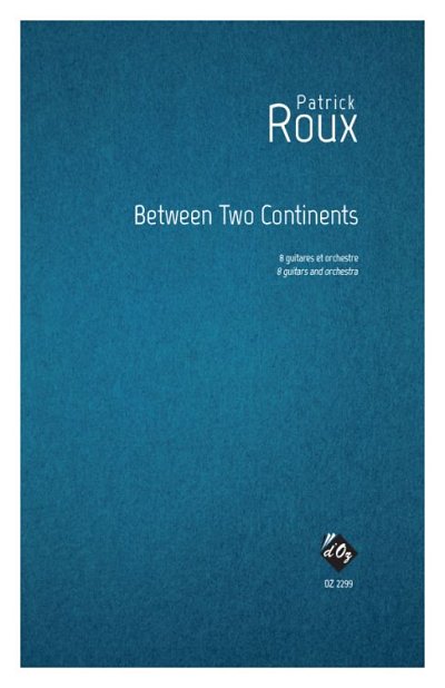P. Roux: Between Two Continents (Part.)