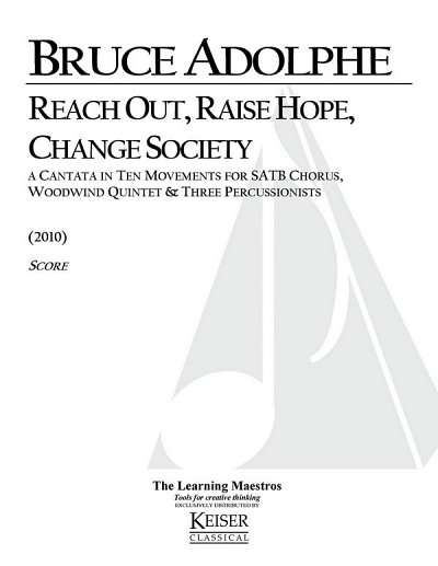 B. Adolphe: Reach Out, Raise Hope, Change Society