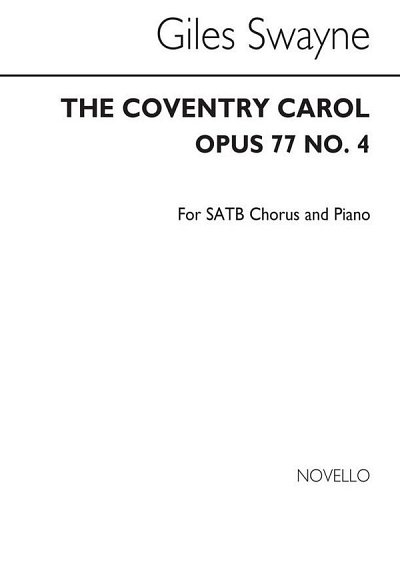 G. Swayne: Coventry Carol Op.77 No.4, GchKlav (Chpa)