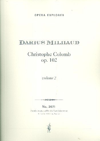 D. Milhaud: Christophe Colomb op.102