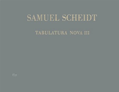 S. Scheidt: Tabulatura Nova 3