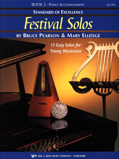 B. Pearson y otros.: Standard of Excellence: Festival Solos Book 2