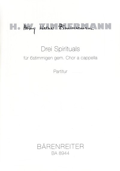 H.W. Zimmermann: Drei Spirituals für 6stimmigen g, Ch (Chpa)