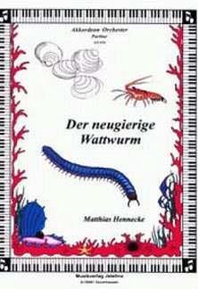 Hennecke Matthias: Der Neugierige Wattwurm