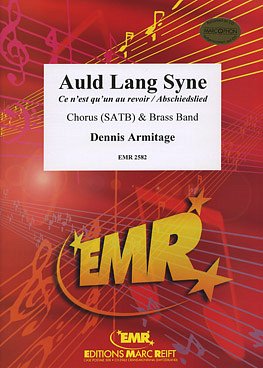 D. Armitage: Auld Lang Syne (+ Chorus), GchBrassb