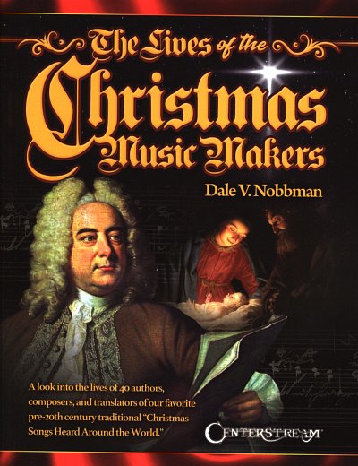 AQ: D.V. Nobbman: The Lives of the Christmas Music  (B-Ware)