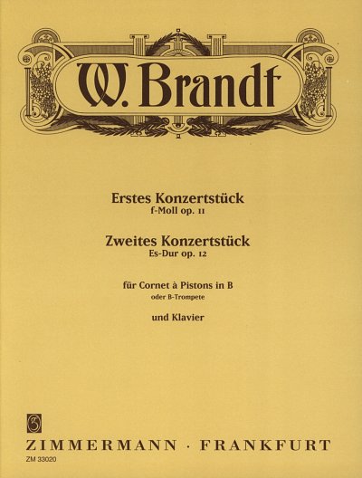 Brandt Willy: Erstes Konzertstück f-Moll - Zweites Konzertstück Es-Dur op. 11, 12