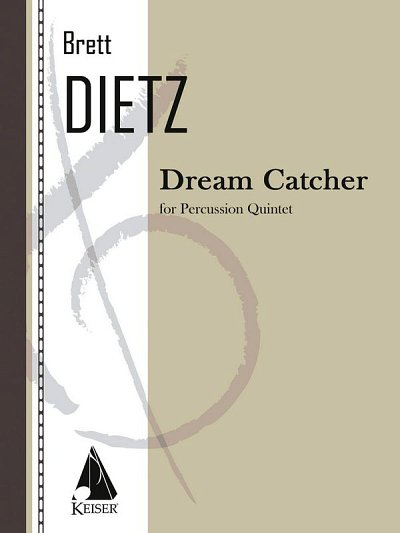 B.W. Dietz: Dream Catcher