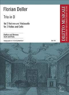 Deller Florian: Trio D-Dur Diletto Musicale