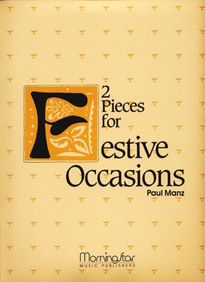 P. Manz: Two Pieces for Festive Occasions, Org
