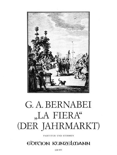 G.A. Bernabei: La Fiera (Der Jahrmarkt) (Pa+St)