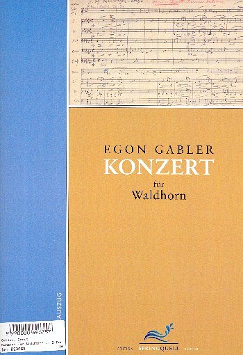 E. Gabler: Konzert für Waldhorn und Orch, HrnKlav (KlavpaSt)