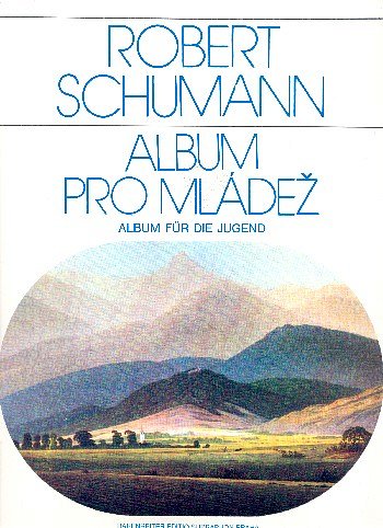 R. Schumann: Album für die Jugend op. 68