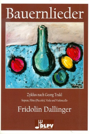 F. Dallinger: Bauernlieder, GesSFlVaVc (Pa+St)