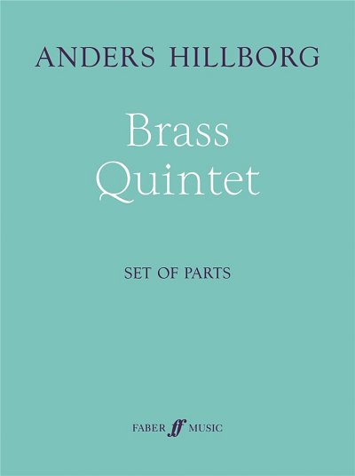 A. Hillborg: Brass Quintet, 2TrpHrnPosTb (Stsatz)