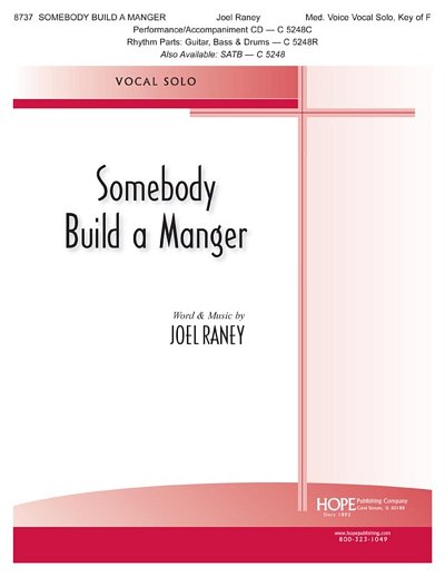 J. Raney: Somebody Build A Manger, Ges
