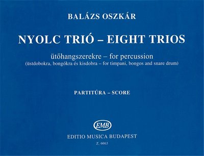 O. Balázs: Eight trios, Schlens (Part.)