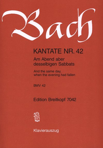 J.S. Bach: Kantate 42 Am Abend Aber Desselbigen Sabbats
