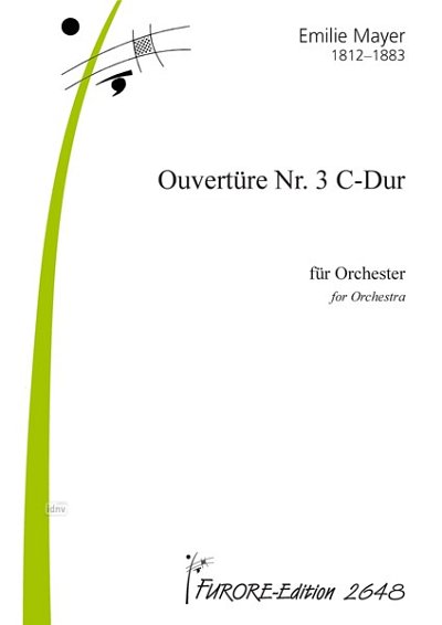 M. Emilie: Ouvertüre Nr. 3 C-Dur für Orcheste, Sinfo (Part.)