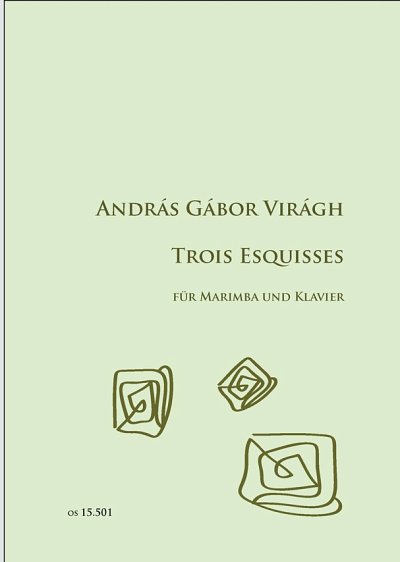 A.G. Viragh: 3 Esquisses, Org