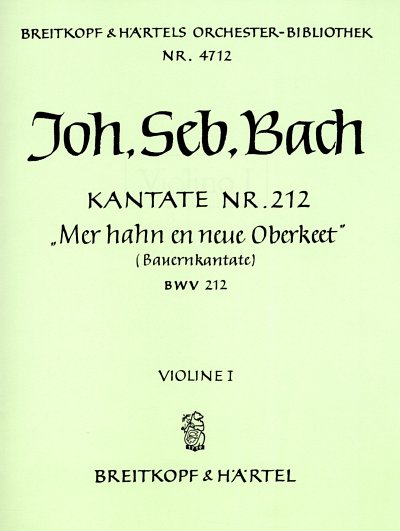J.S. Bach: Kantate BWV 212, 2GsGchOrchBc (Vl1)
