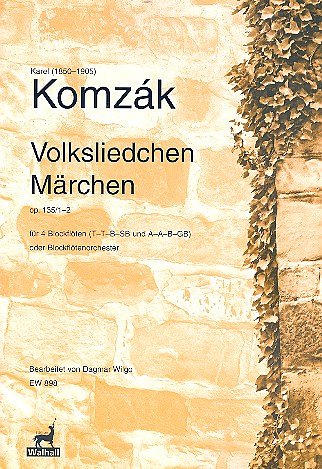 Komzak Karel: Volksliedchen + Maerchen Op 135