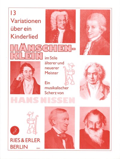 Nissen Hans: 13 Variationen Ueber Haenschen Klein