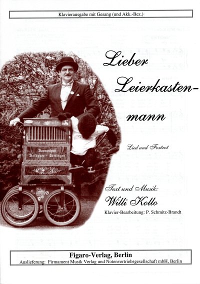 Kollo, Willi: Lieber Leierkastenmann Lied und Foxtrot